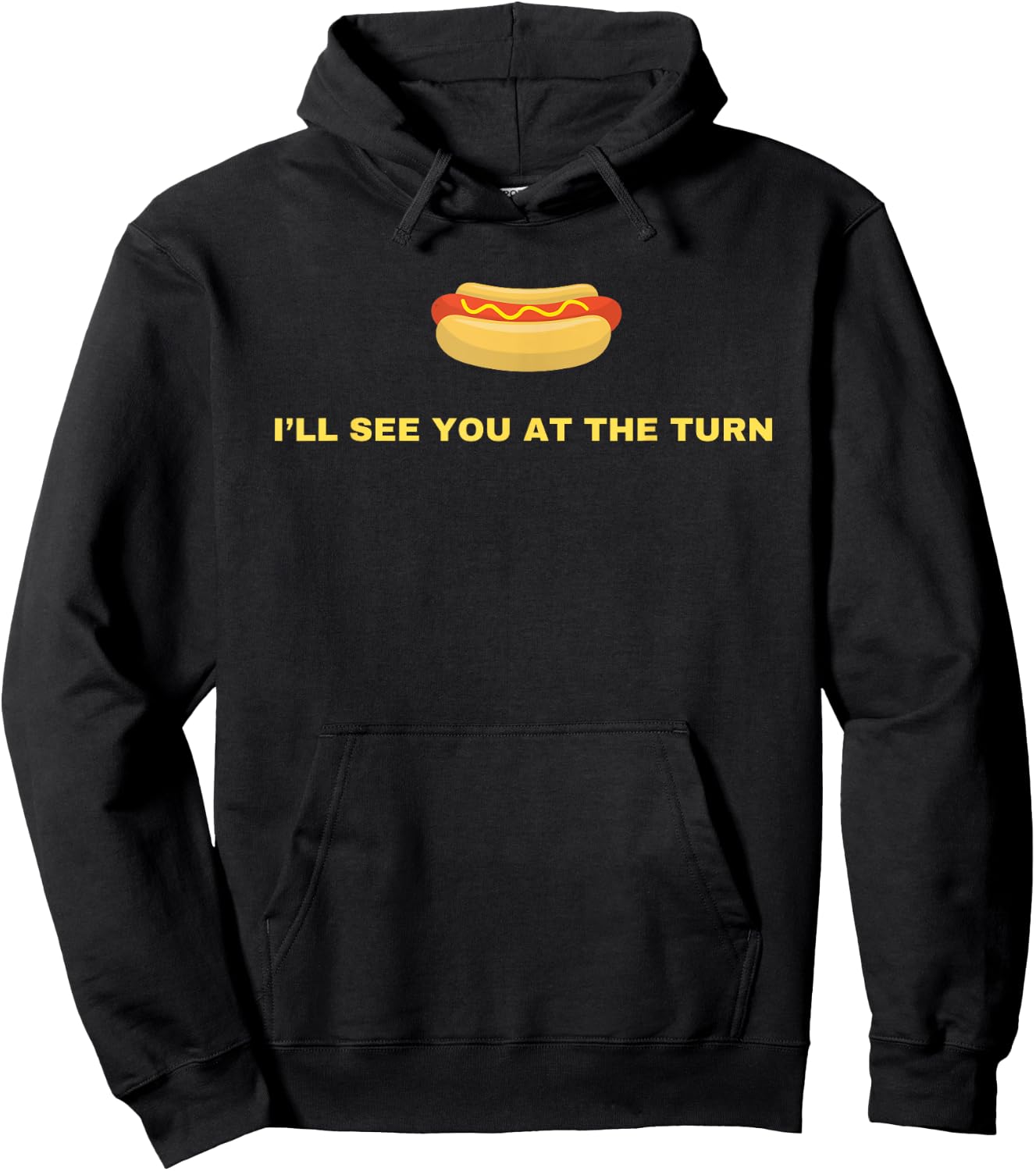 I'll See You At The Turn - Funny Golf Hot Dog Joke Glizzy Men Women Girls Kids Hoodie - Hoodie | Black