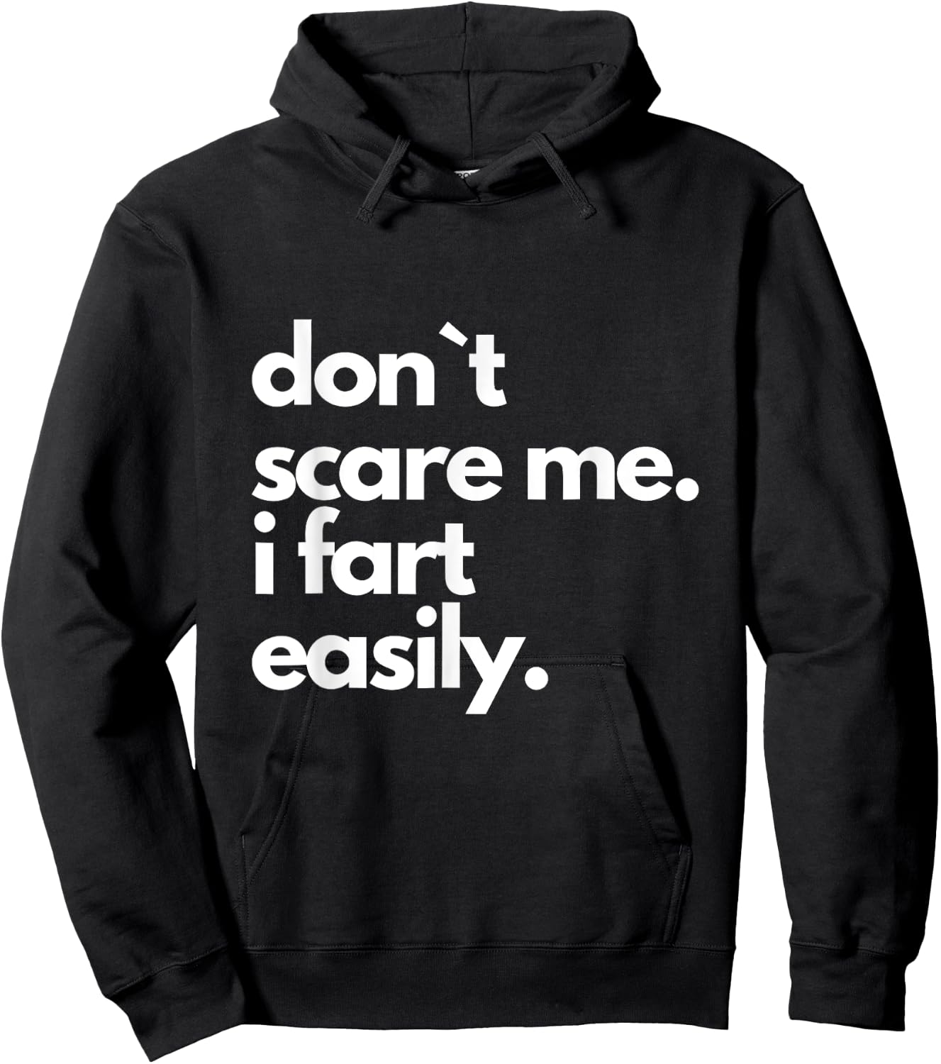Don't Scare Me I Fart Easily Funny Hoodie - Hoodie | Black