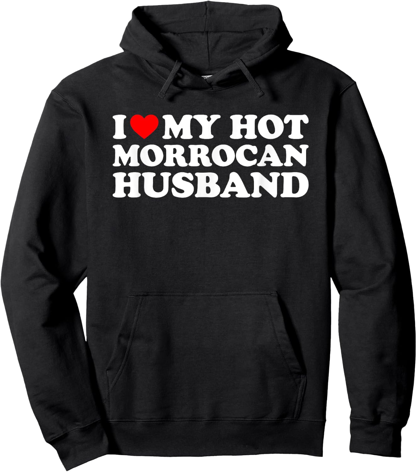 I Love My Hot Morrocan Husband Hoodie - Hoodie | Black