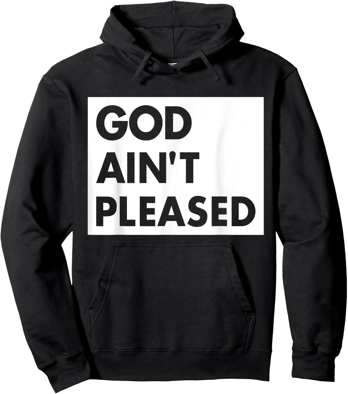 God Aint Pleases Christian Funny Saying Jesus Religion Hoodie - Hoodie | Black
