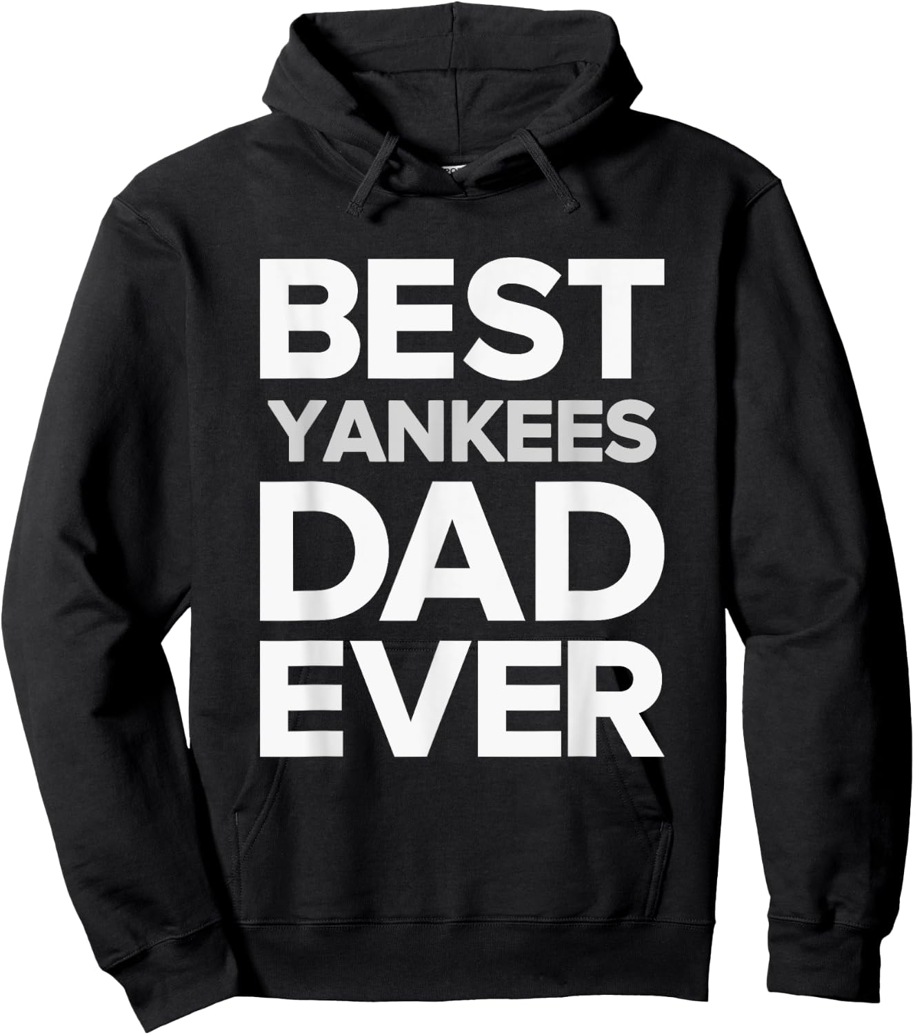 Yankees North Best DAD Ever HS Hoodie - Hoodie | Black