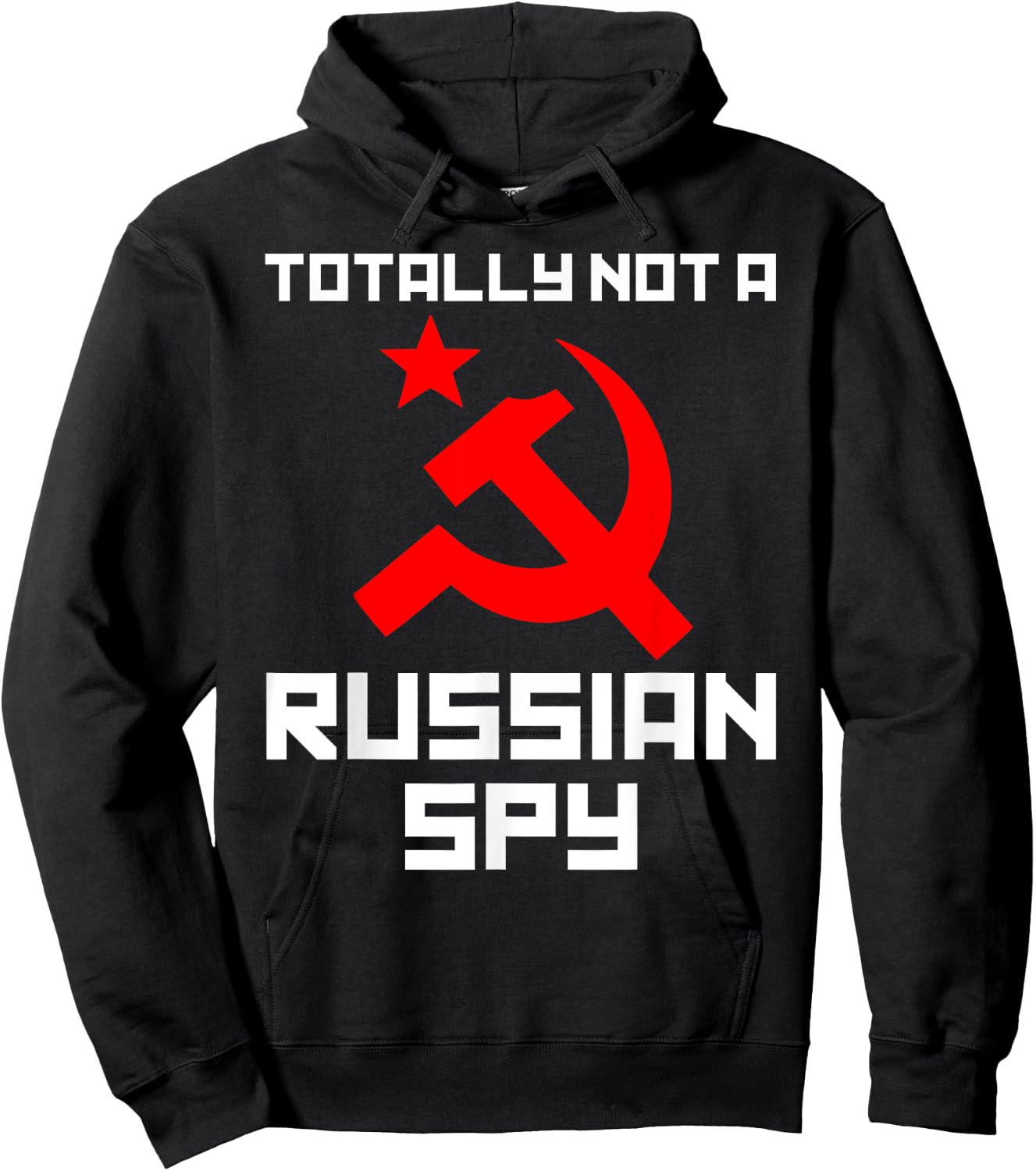 Totally Not A Russian Spy Hammer & Sickle Funny Gift Hoodie - Hoodie | Black