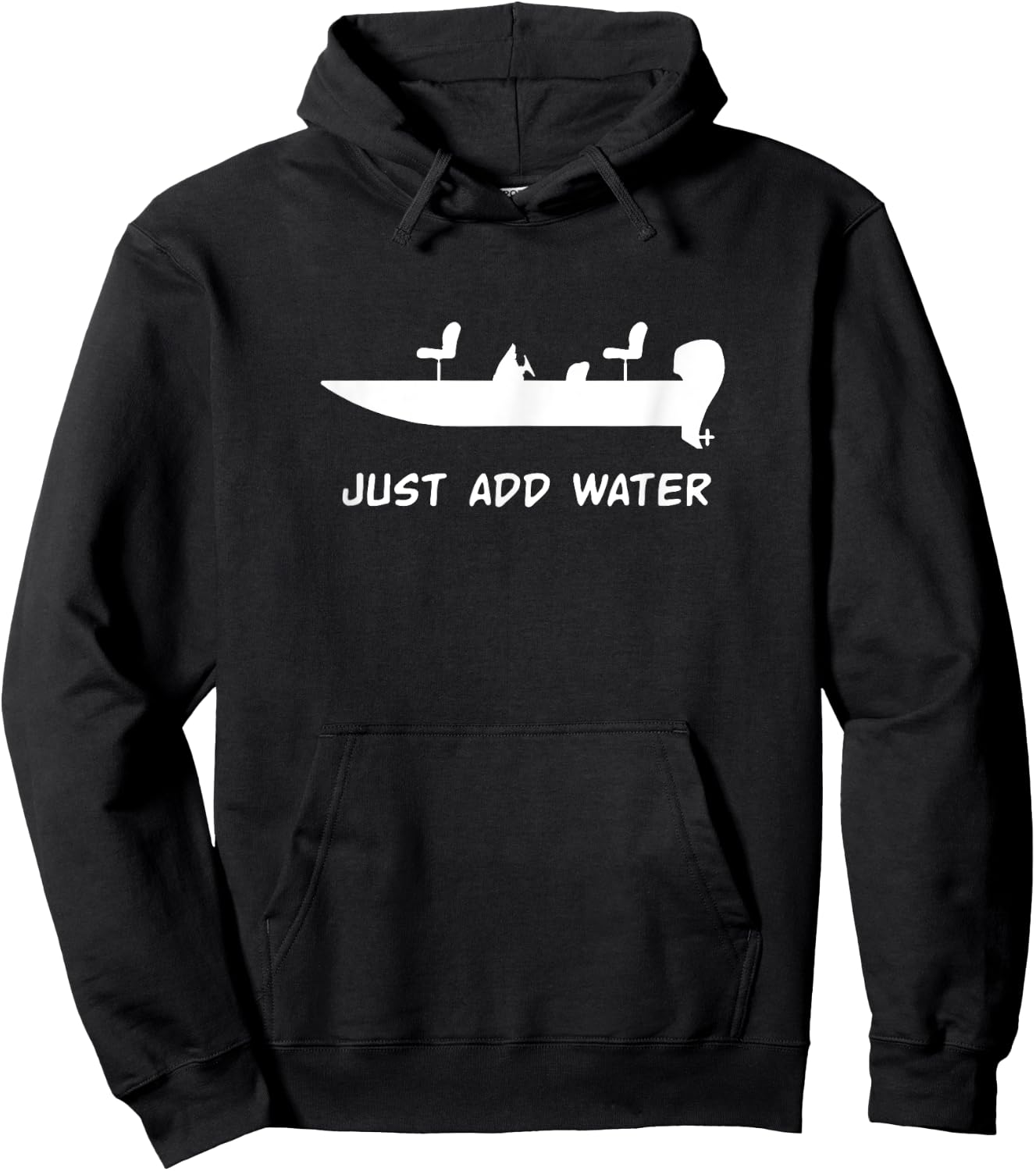 Just Add Water Bass Boat Fishing Fisherman Hoodie - Hoodie | Black
