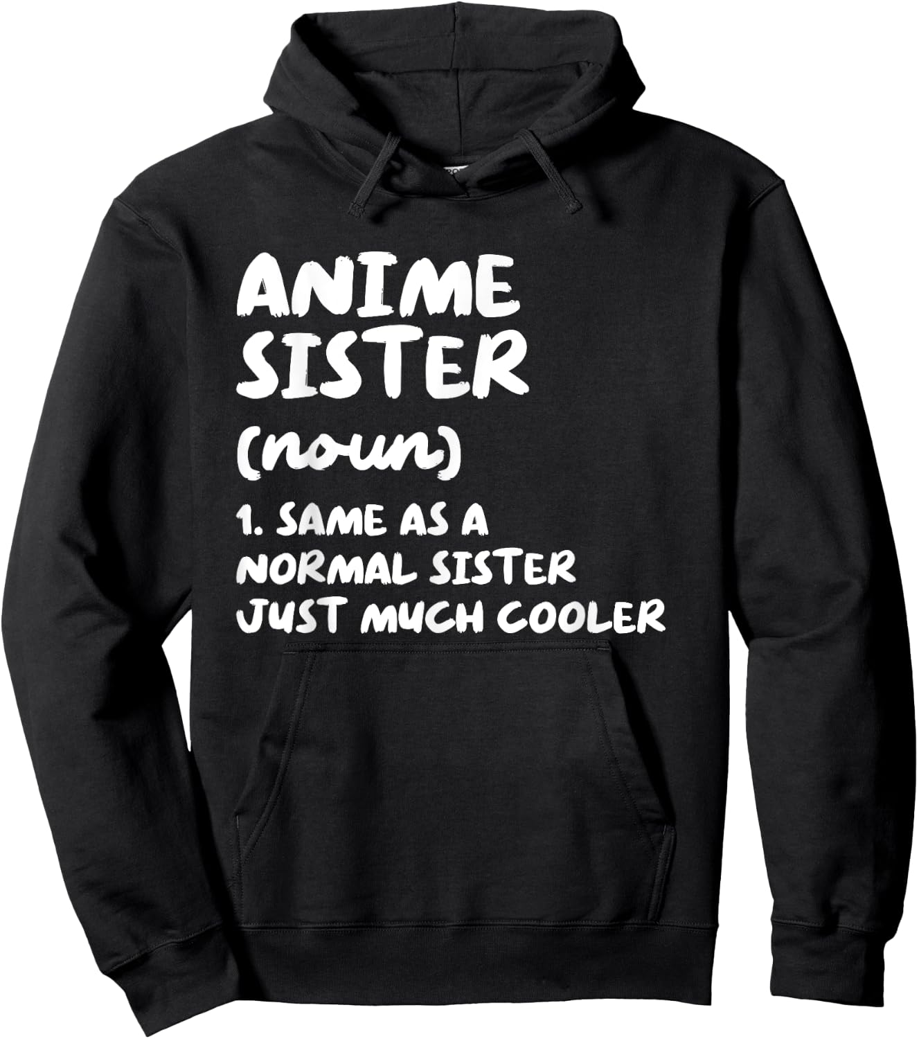 Anime Sister Definition Funny Japanese Hoodie - Hoodie | Black
