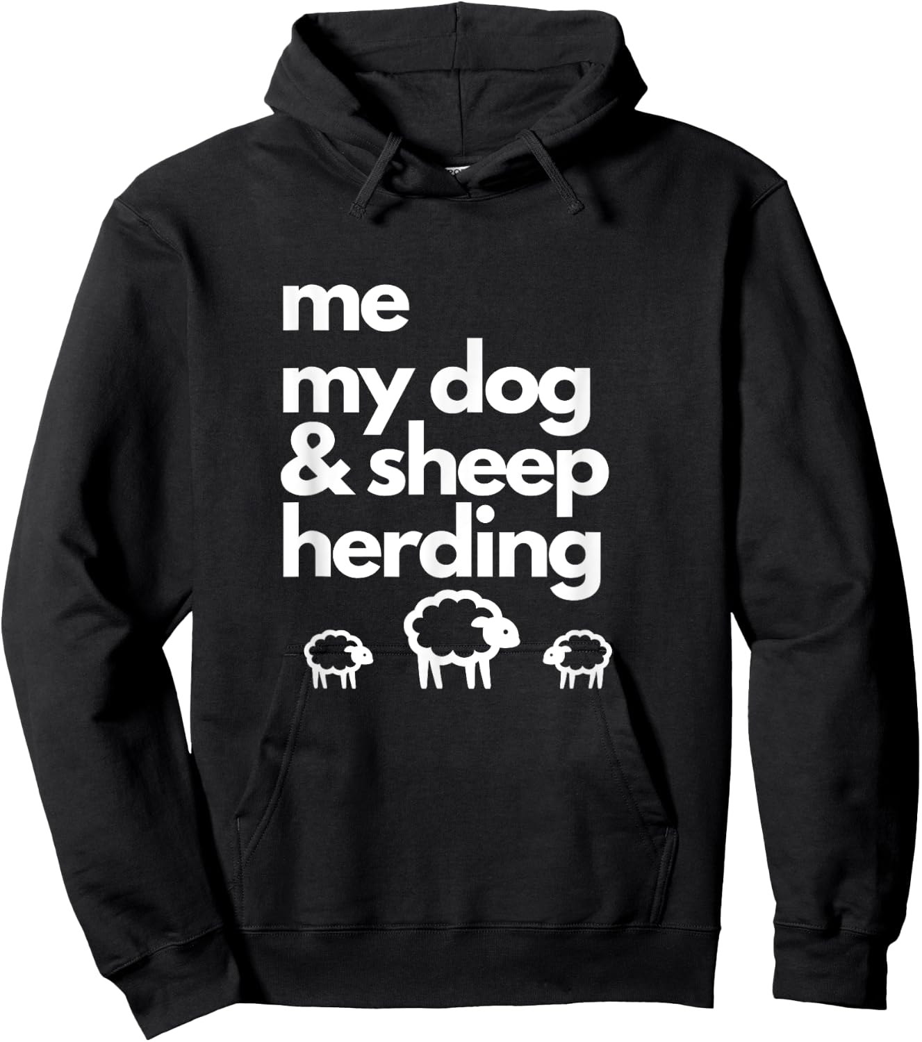 Me My Dog & Sheep Herding with Image of 3 Sheep. Men Women Girls Kids Hoodie - Hoodie | Black