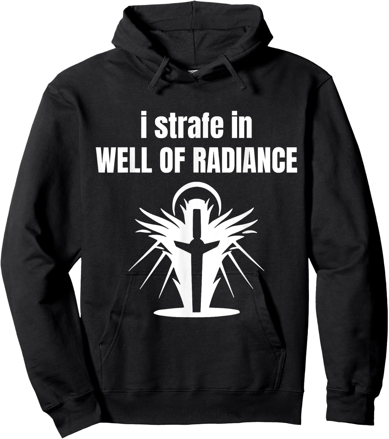 I Strafe In Well Of Radiance Hoodie - Hoodie | Black