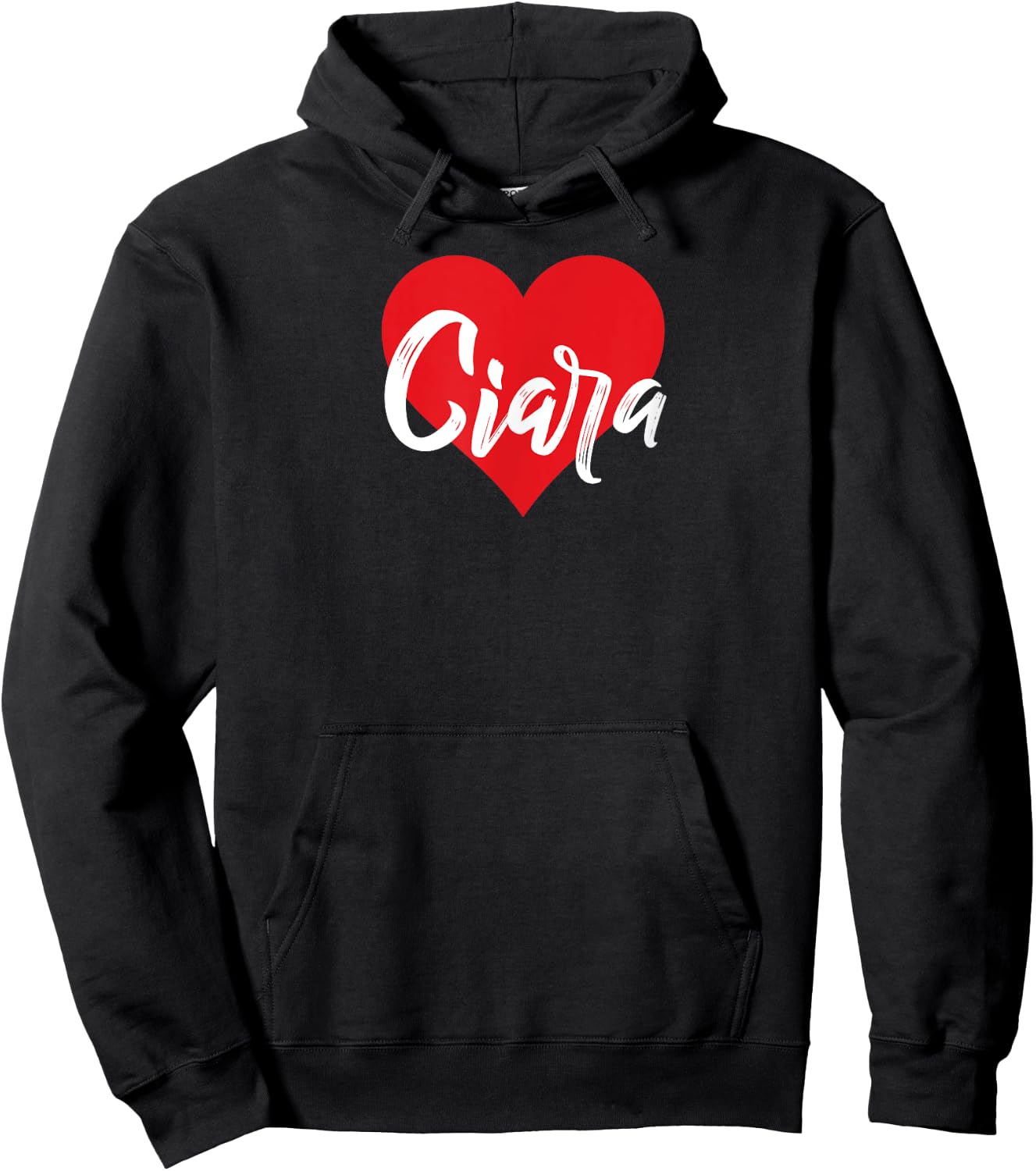 I Love Ciara First Name I Heart Named Hoodie - Hoodie | Black