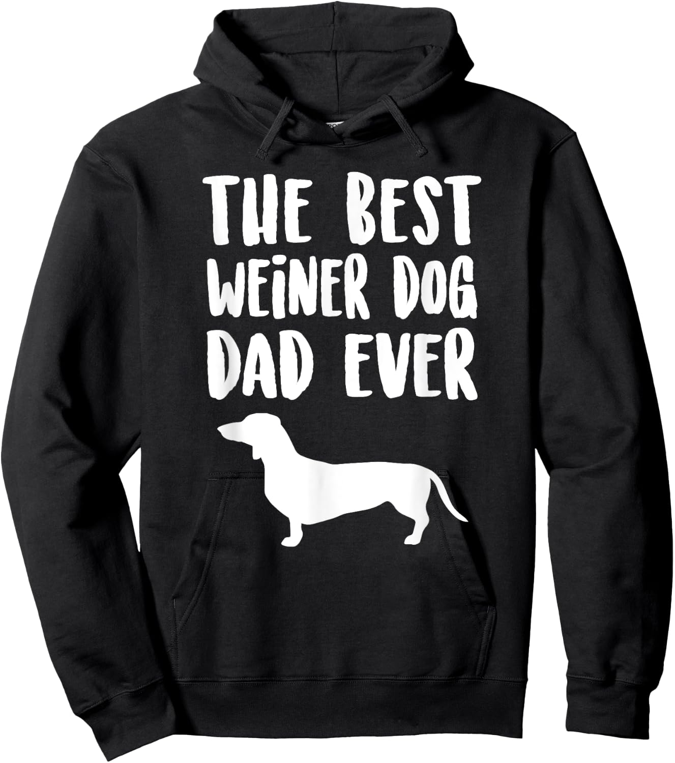 Best Weiner Dog Dad Ever, Unique Fathers Dachshund Gift Men Women Kids Hoodie - Hoodie | Black