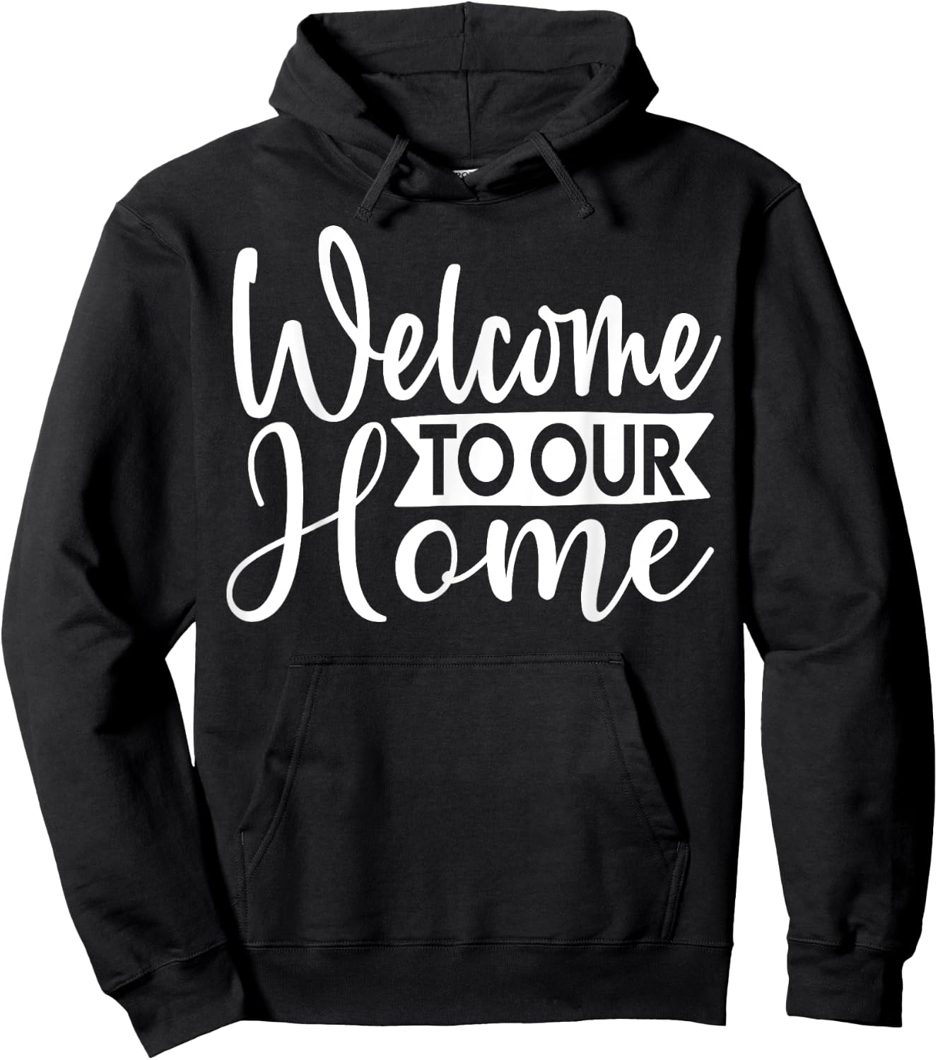 Welcome To Our Home Cute Family Day Hoodie - Hoodie | Black