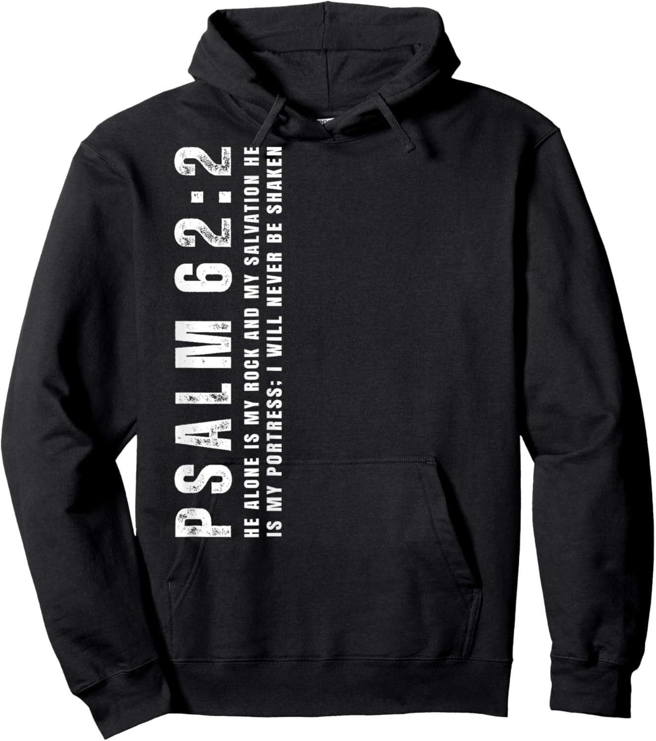 Psalm 62:2, I Will Never Be Shaken, Design on Back Hoodie - Hoodie | Black