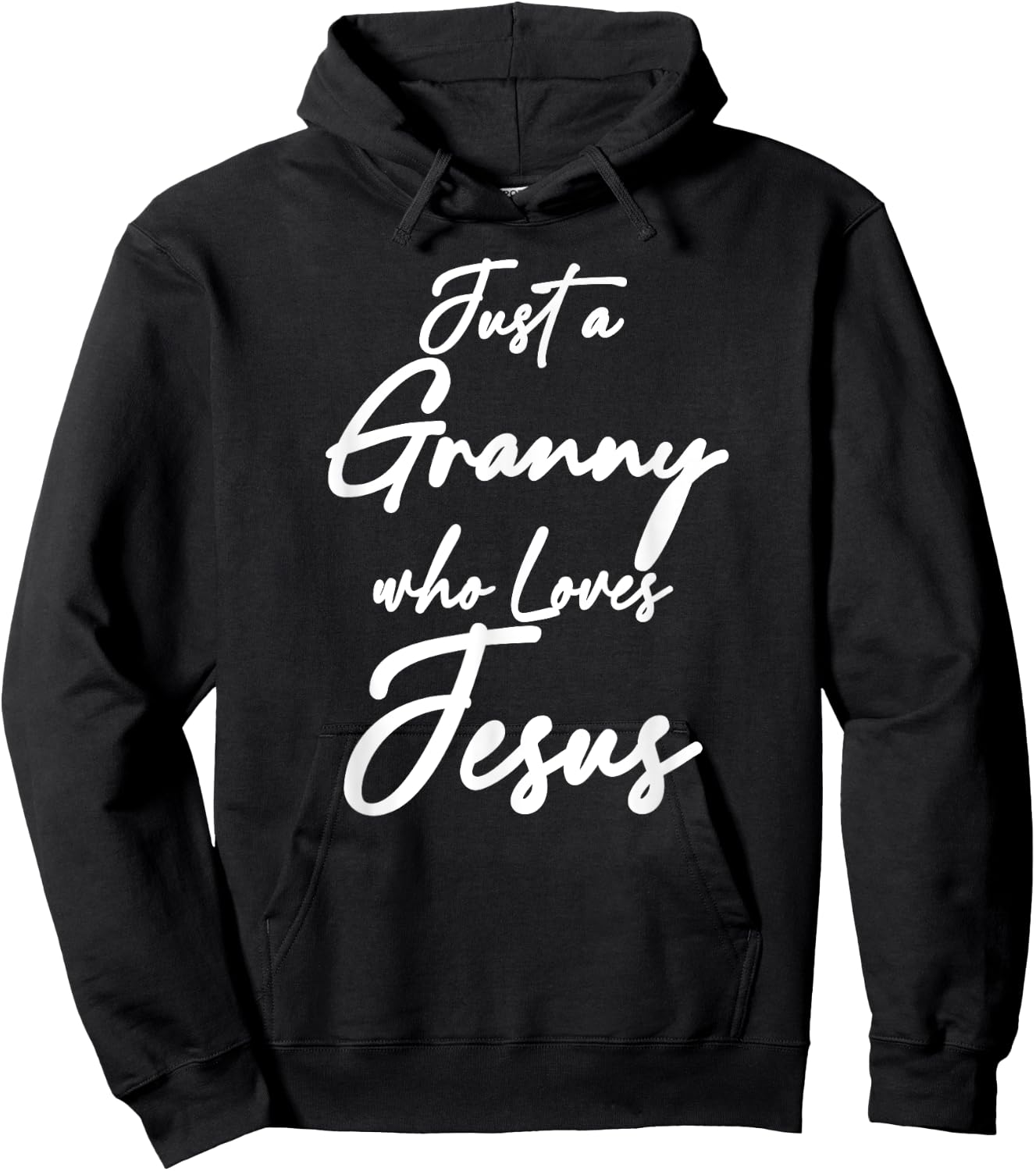 Just a Granny Who Loves Jesus Christian Faith Grandma Mom Hoodie - Hoodie | Black