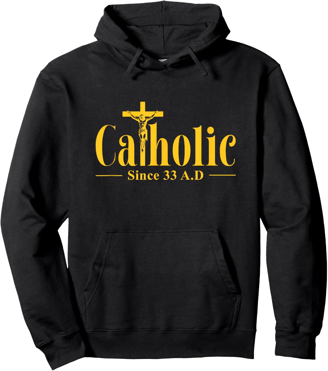 Catholic Since 33 AD Cross Crucifix Religous Christian Faith Hoodie - Hoodie | Black