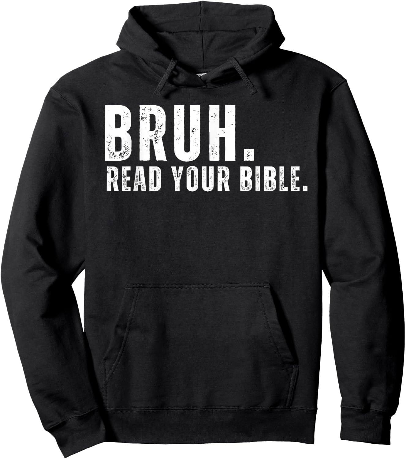 Funny Meme Bruh Read Your Bible Christian Religious Faith Hoodie - Hoodie | Black