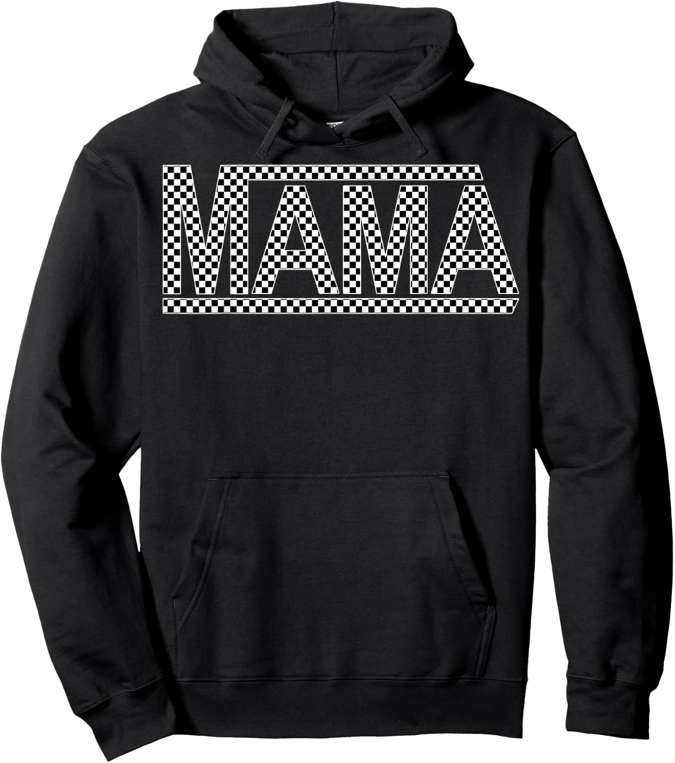 Checkered Mama Funny Black White Design Women or Men or Kids Hoodie - Hoodie | Black