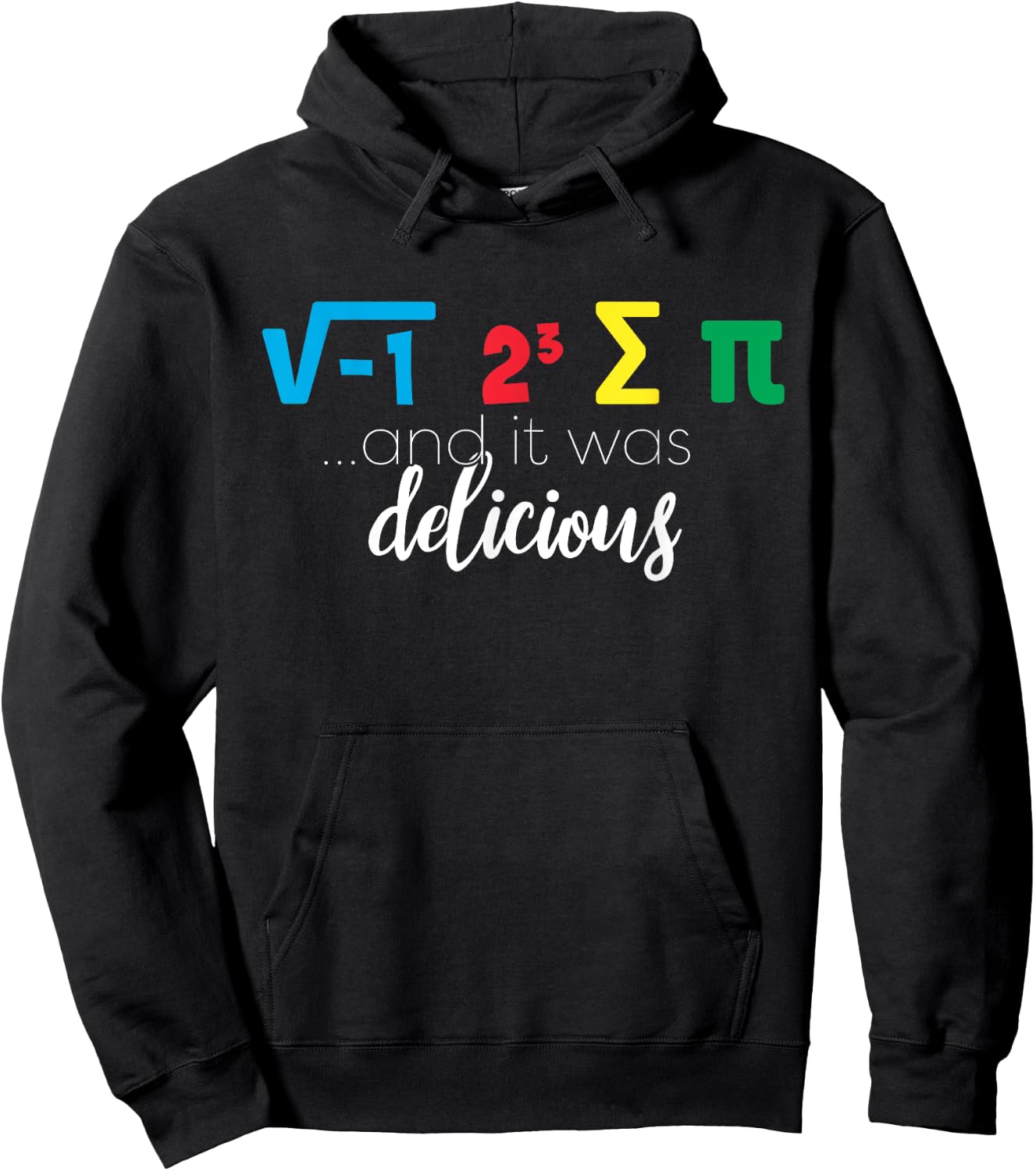 I Ate Some Pie And It was Delicious Hoodie - Hoodie | Black