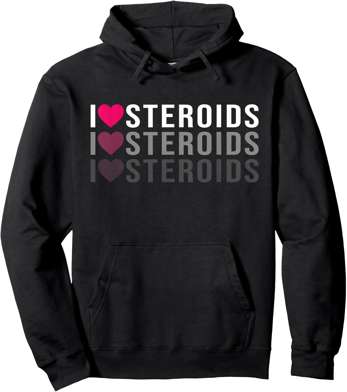 Funny I Love Steroids Present and Workout Lovers Hoodie - Hoodie | Black