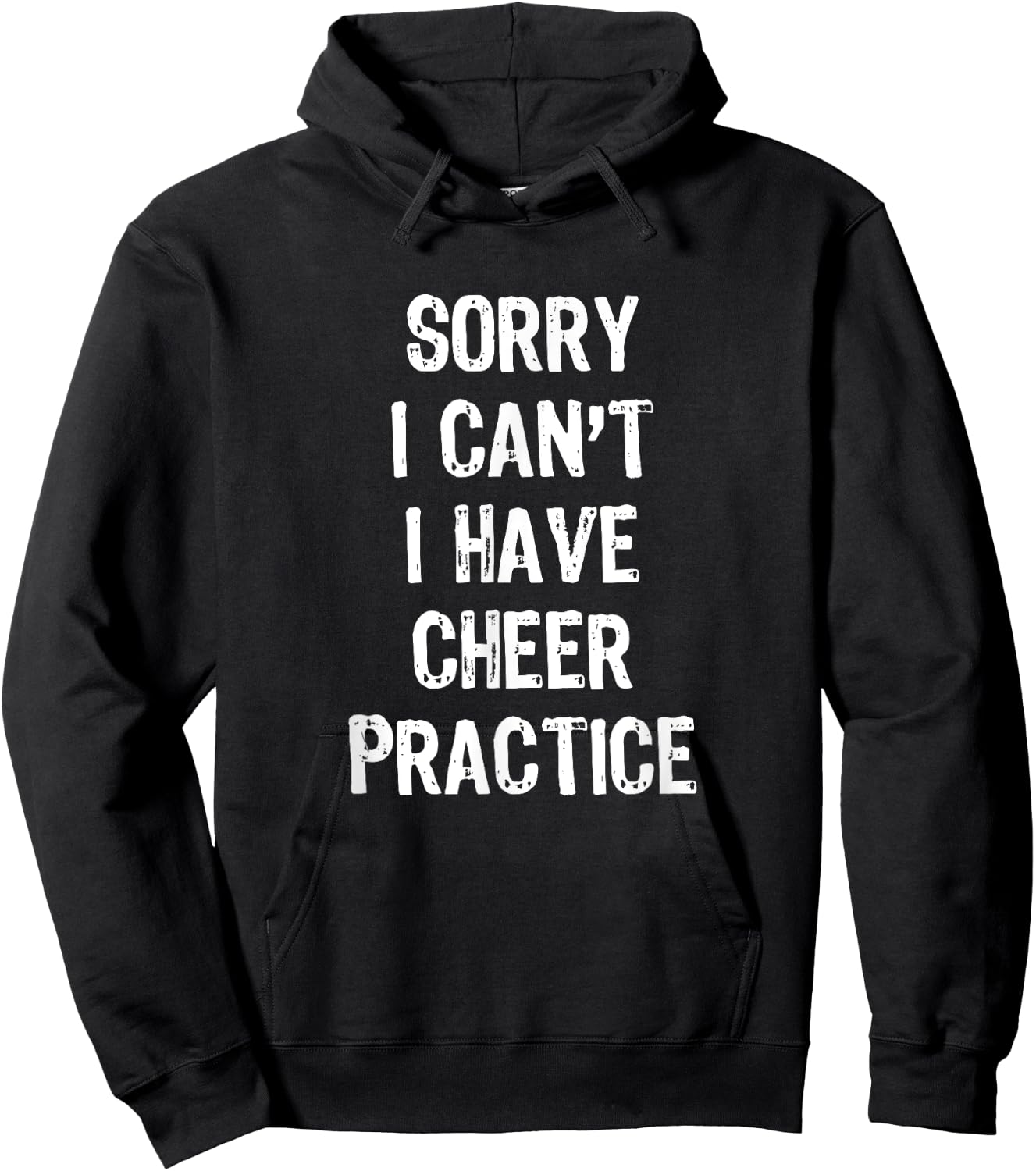 Sorry I Can't I Have Cheer Practice Funny Gift Cheerleader Hoodie - Hoodie | Black
