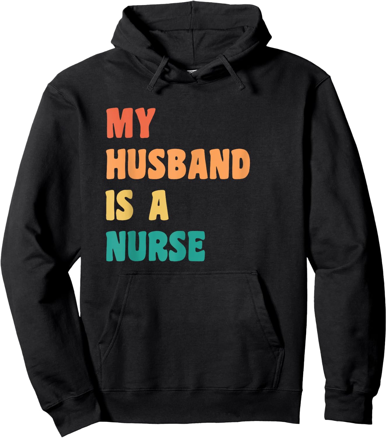 Proud Wife My Husband Is A Nurse Hoodie - Hoodie | Black