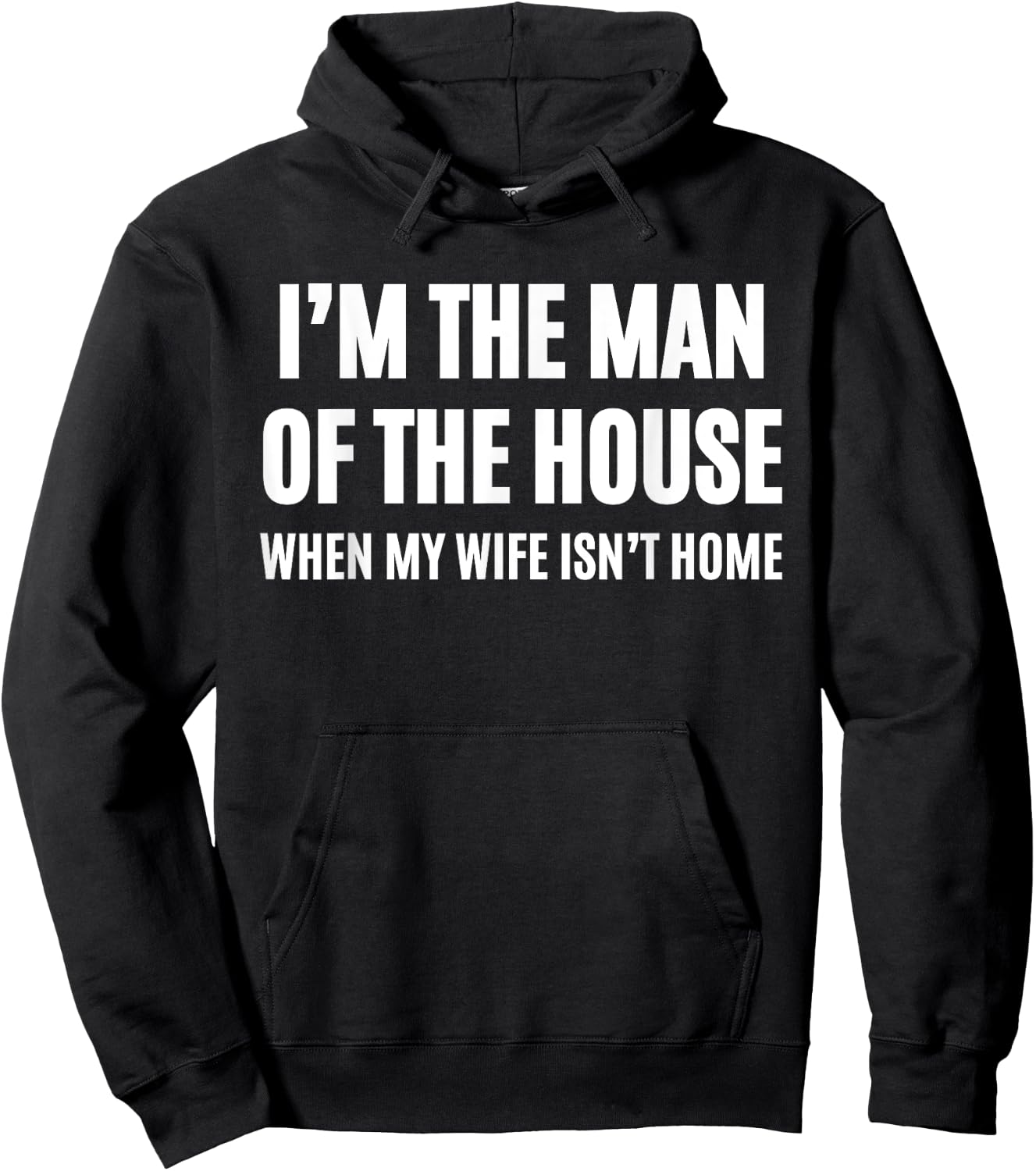 I'm The Man Of The House Hoodie - Hoodie | Black