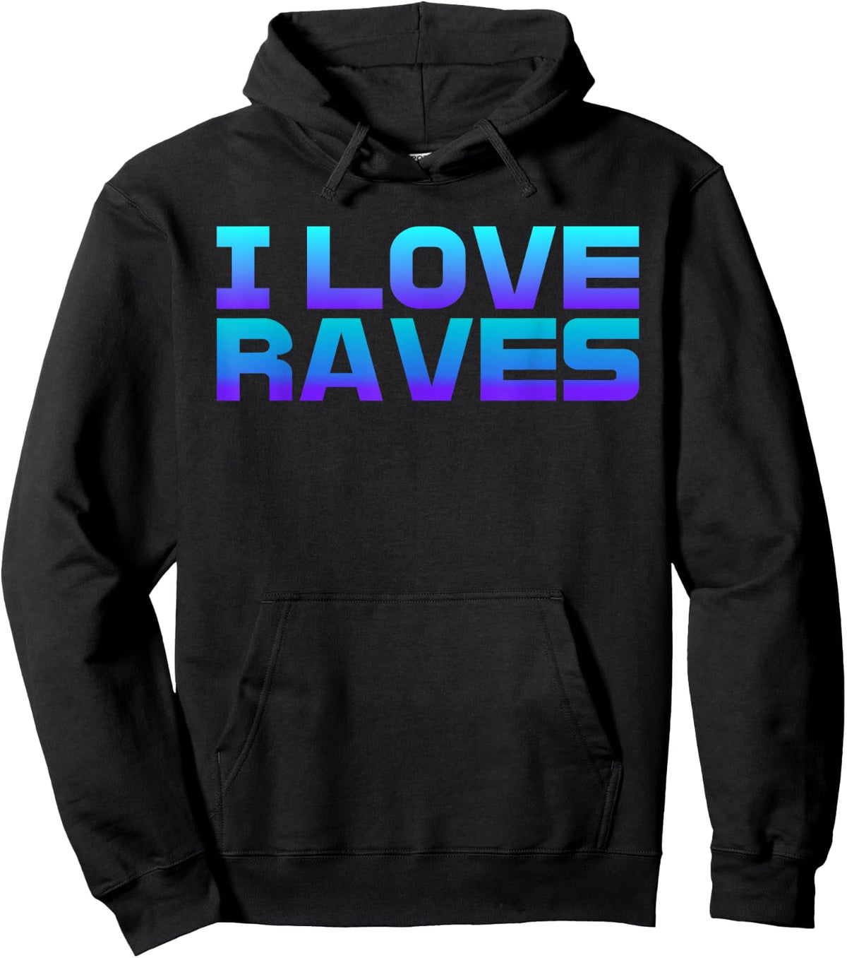 I Love Raves I Heart Raves Raver EDM Musical Festival Raving Hoodie - Hoodie | Black