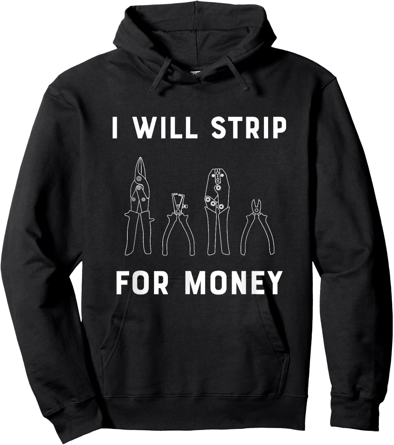 I Will Strip For Money Electrician Electrical Union Worker Hoodie - Hoodie | Black