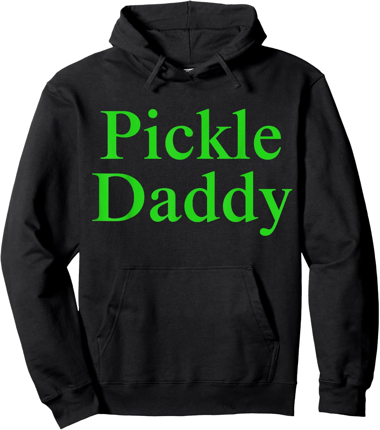 Pickle Daddy Hoodie - Hoodie | Black