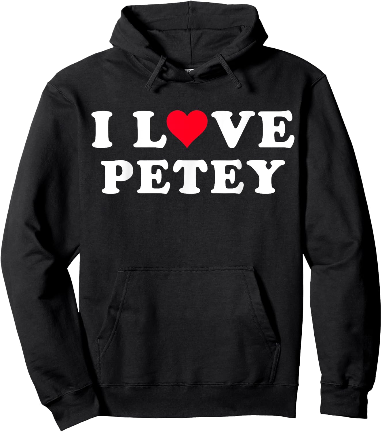 I Love Petey Matching Girlfriend & Boyfriend Petey Name Hoodie - Hoodie | Black