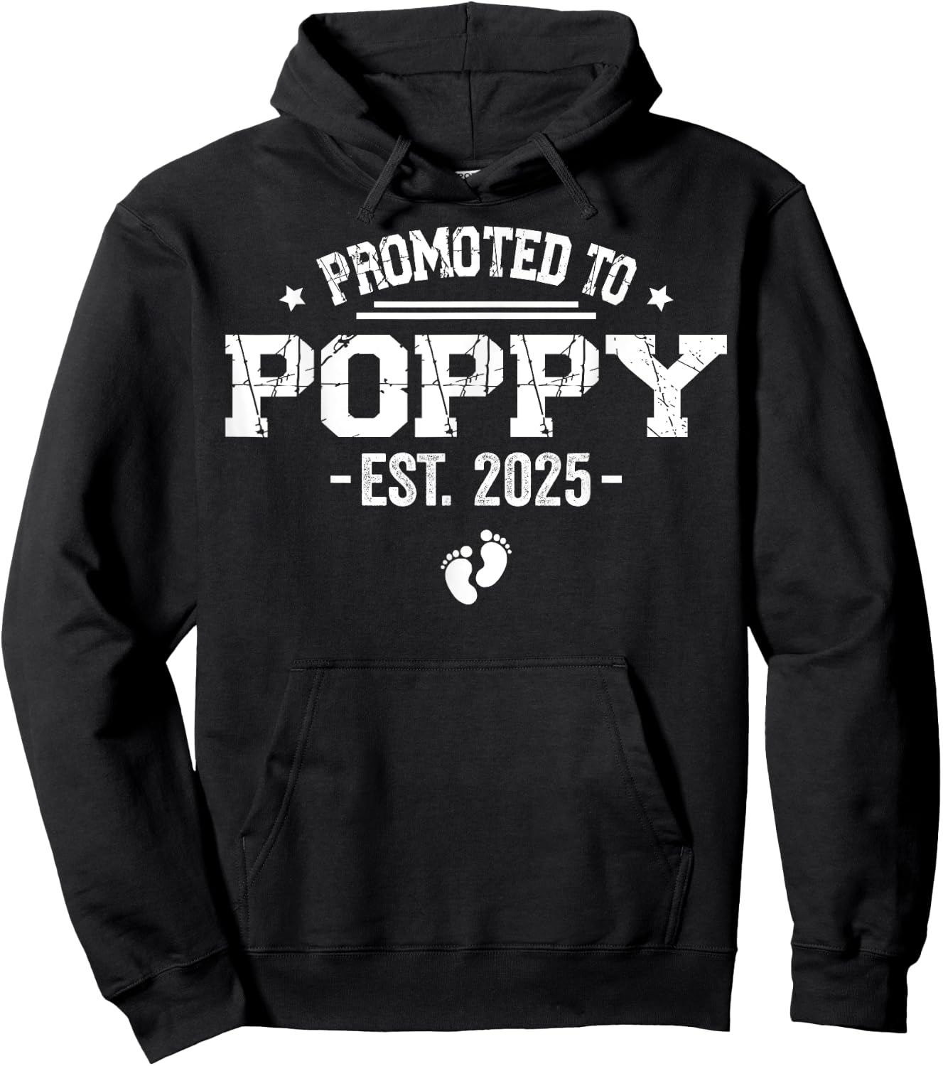 Promoted To Poppy Est 2025 First Fathers Day 2025 New Dad Hoodie - Hoodie | Black