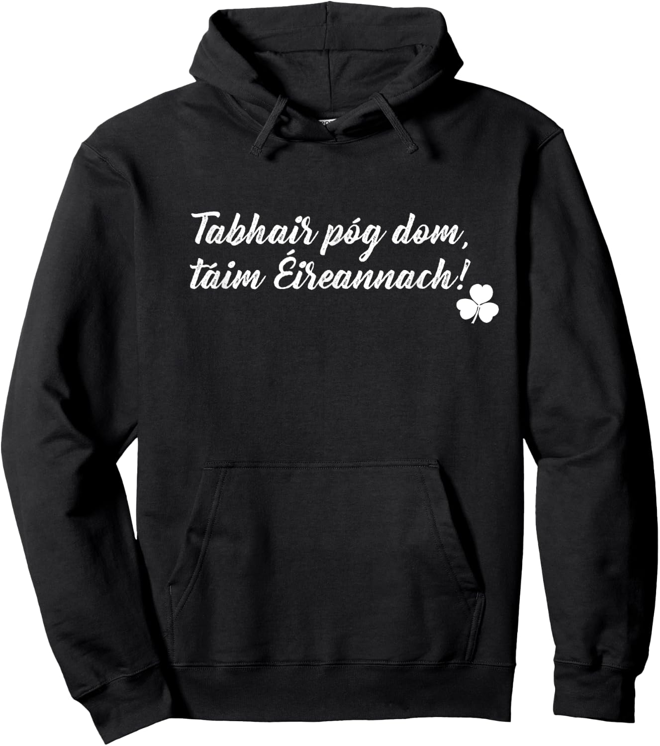 Kiss Me I'm Irish in Gaelic St. Patrick's Day Gift Hoodie - Hoodie | Black
