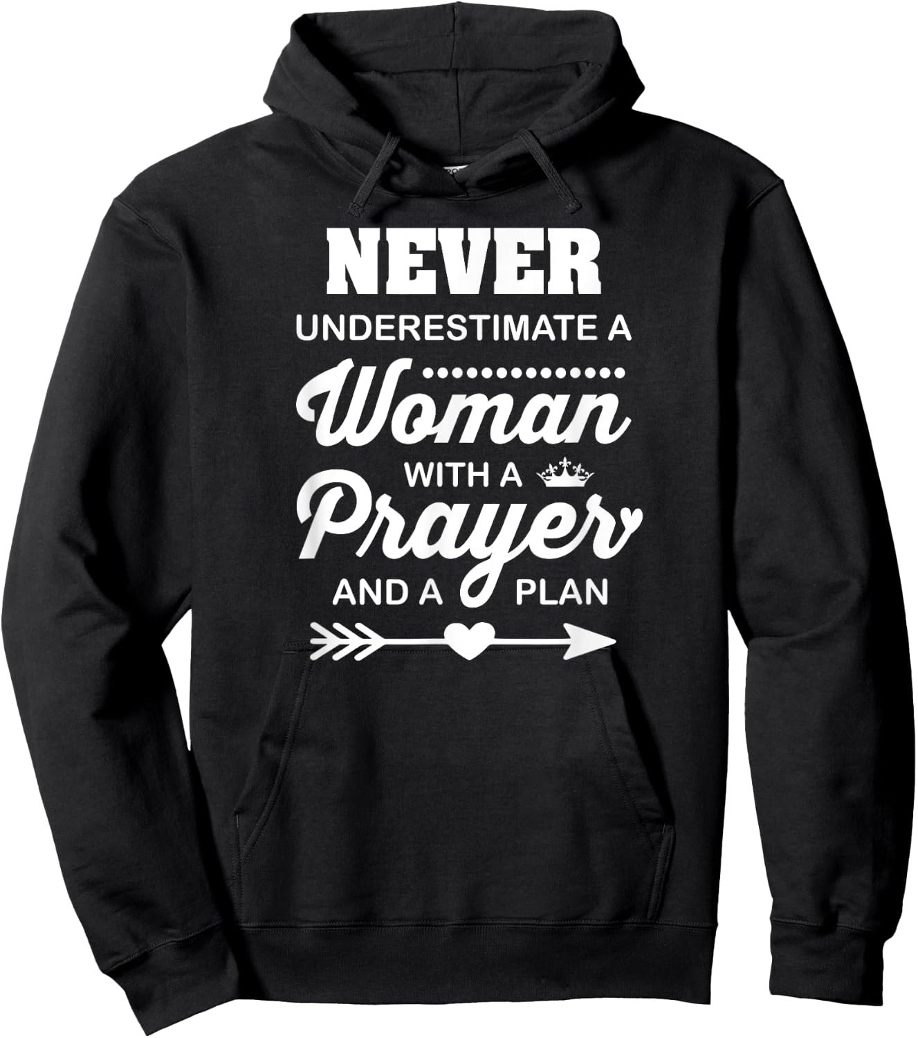 Christian Women, Never Underestimate A Woman With A Prayer . Hoodie - Hoodie | Black