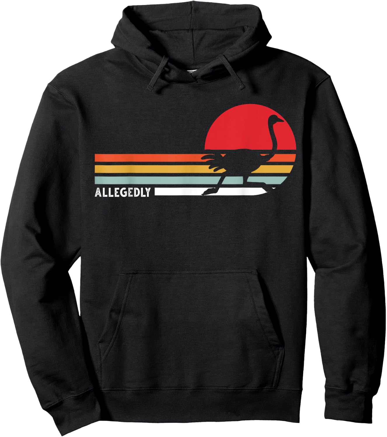 Allegedly Ostrich Farm Animal Flightless Bird Common Ostrich Hoodie - Hoodie | Black