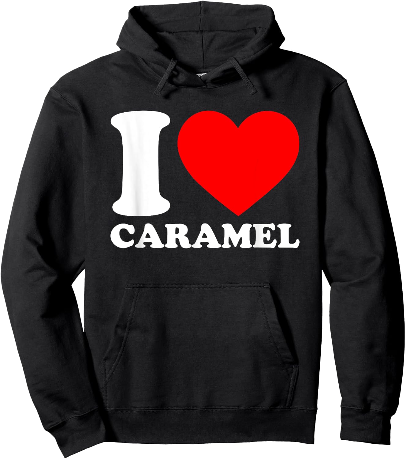 I Love Caramel Shirt I Heart Caramel Lover I Love Caramel Hoodie - Hoodie | Black
