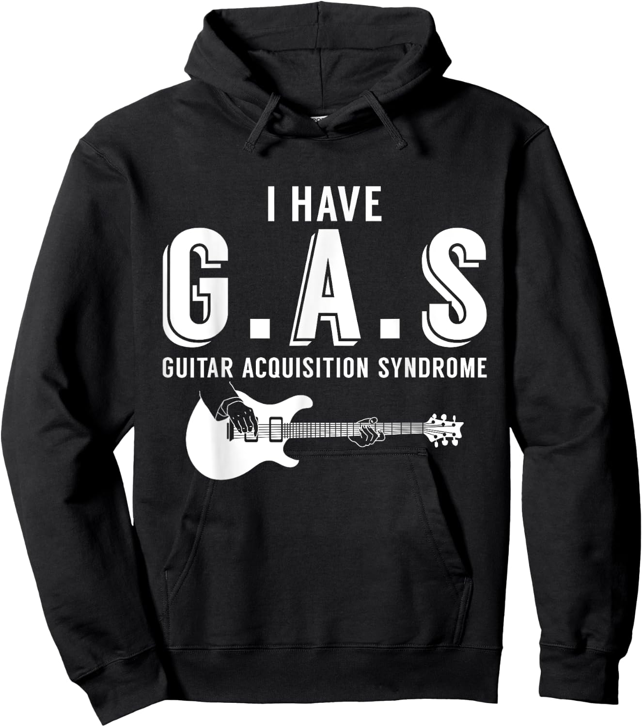 I Have G.A.S Guitar Acquisition Syndrome Musician Guitarist Hoodie - Hoodie | Black