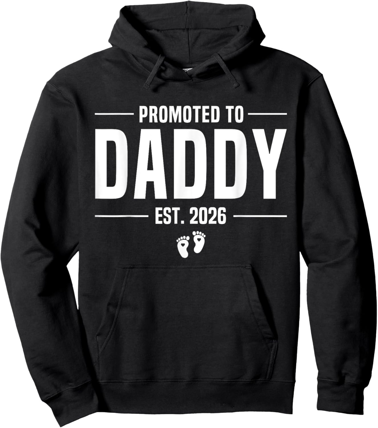 Promoted To Daddy 2026 Dad est 2026 Soon To Be Dad Hoodie - Hoodie | Black