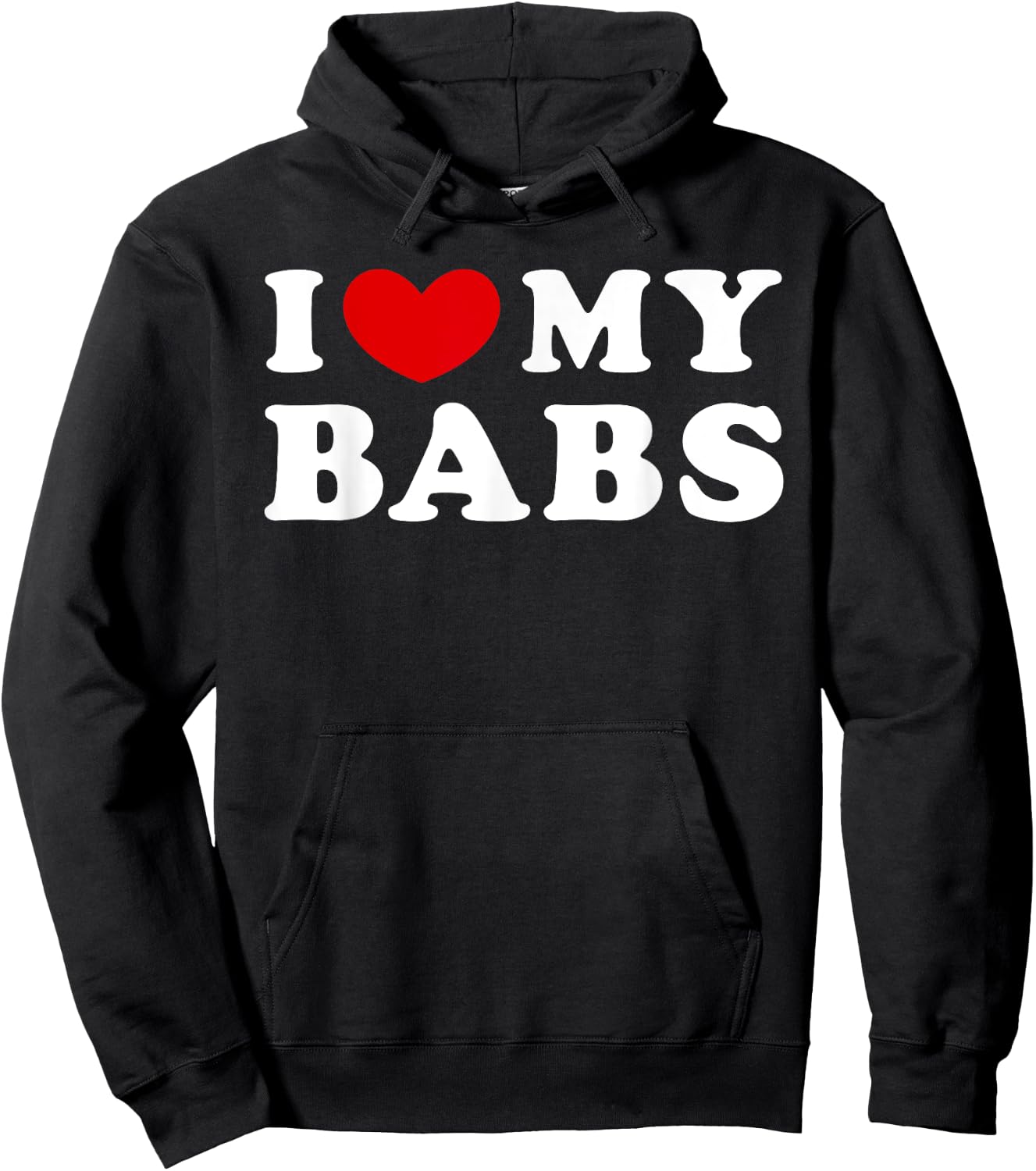 I Love My Babs, I Heart My Babs Hoodie - Hoodie | Black