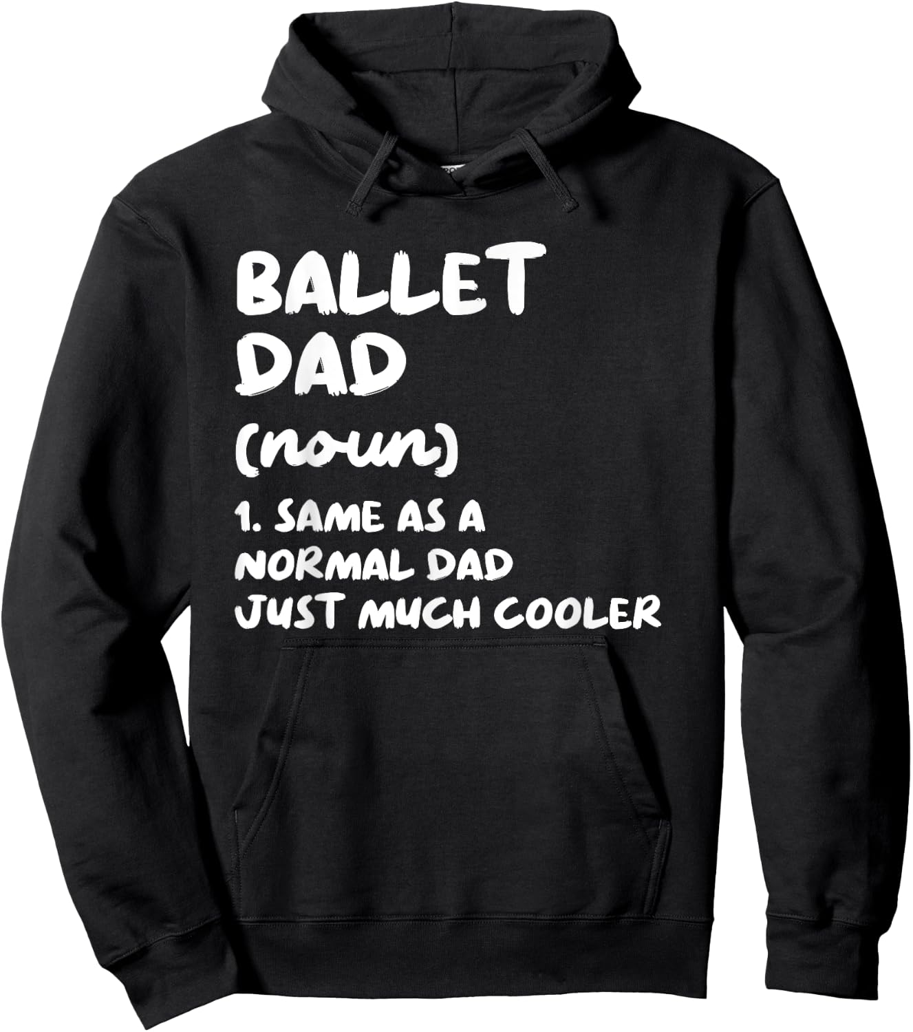 Ballet Dad Definition Dance Hoodie - Hoodie | Black