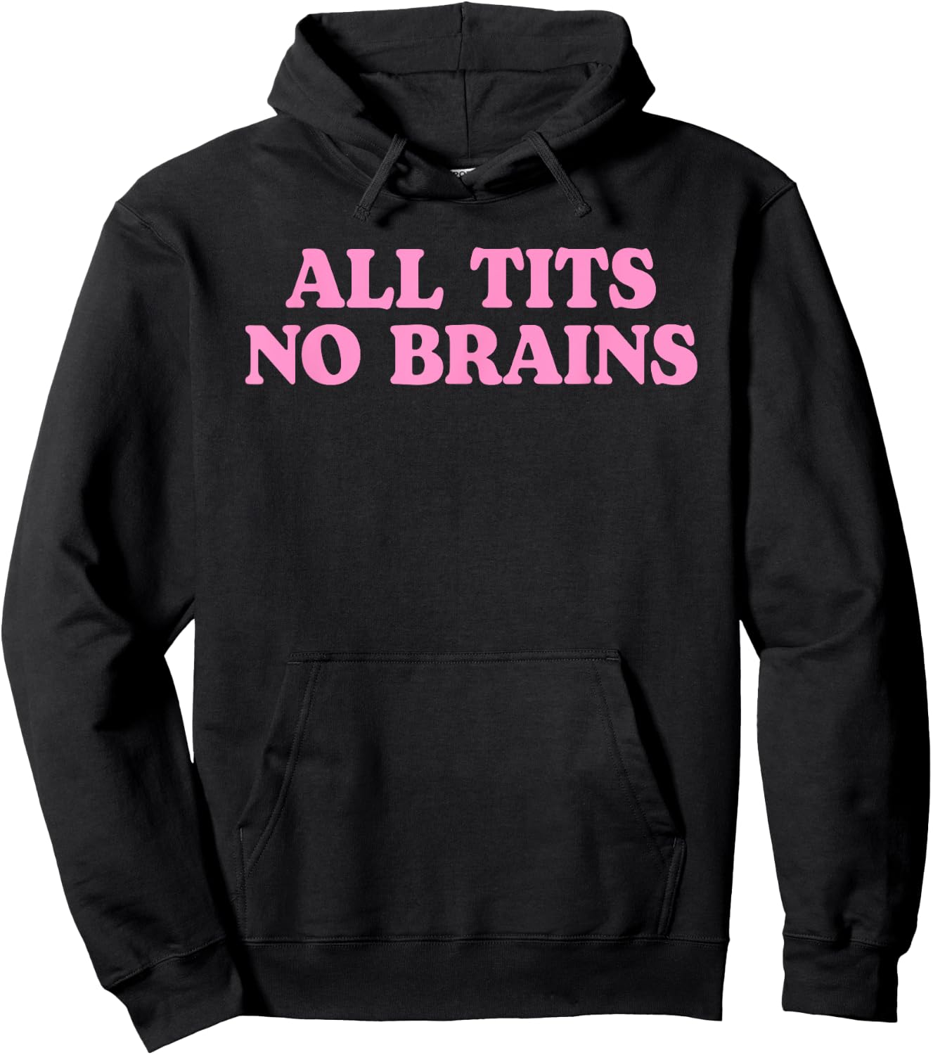 All Tits No Brains Funny Women Girls Sarcastic Saying Hoodie - Hoodie | Black
