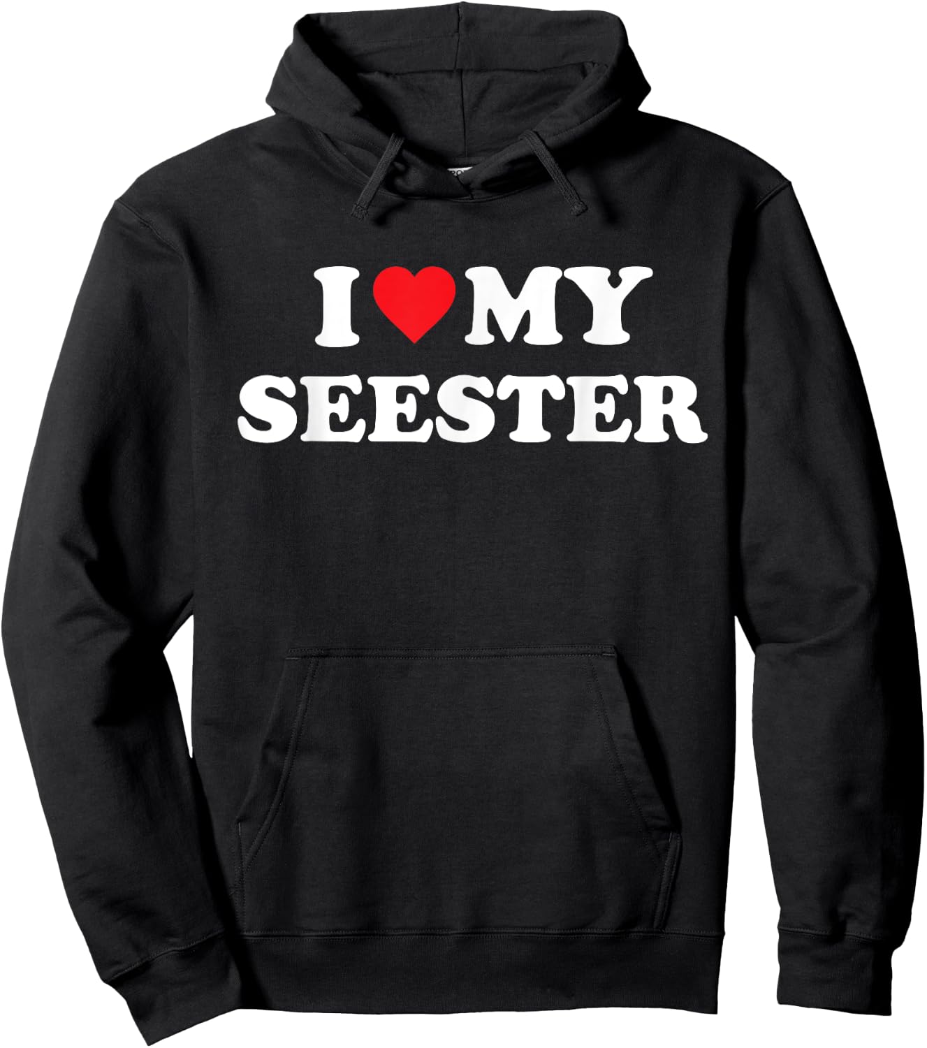 I Love My Seester Funny Matching Sister Hoodie - Hoodie | Black