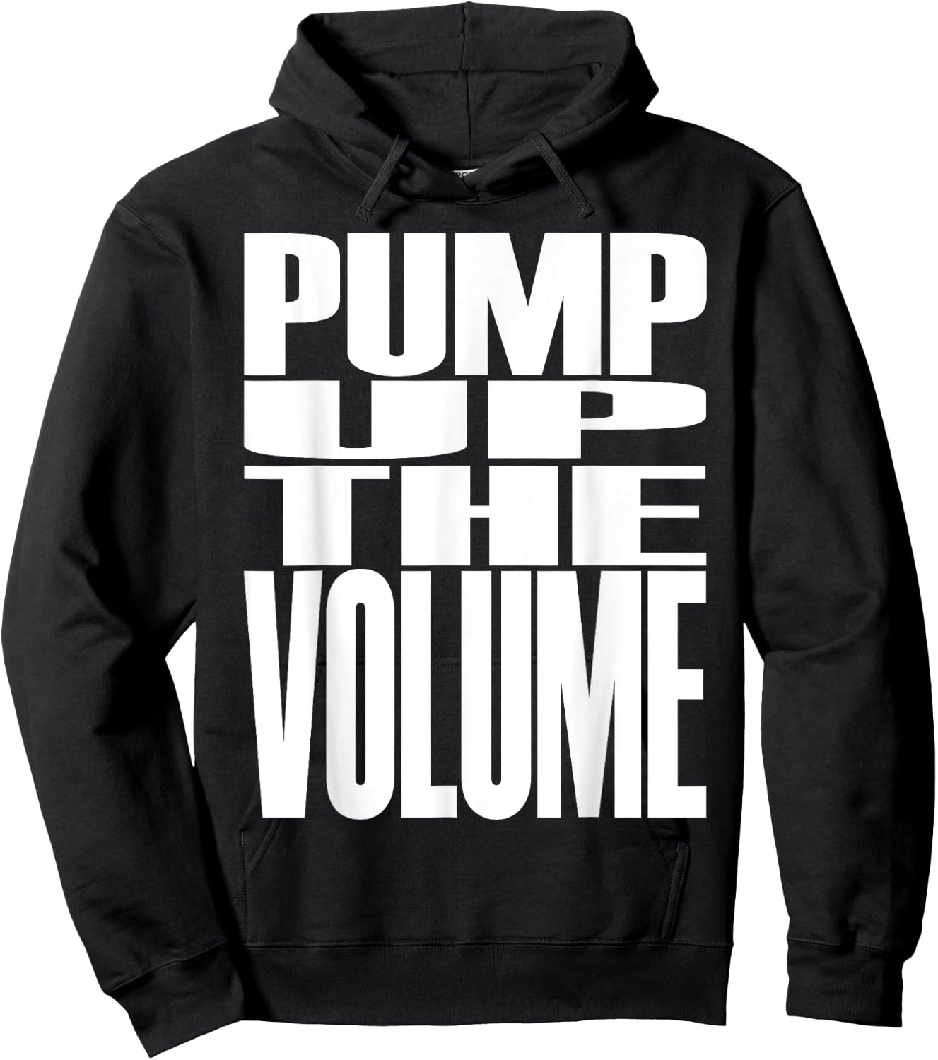 Big Print Slogan Pump Up The Volume Music Lover Rave Classic Hoodie - Hoodie | Black