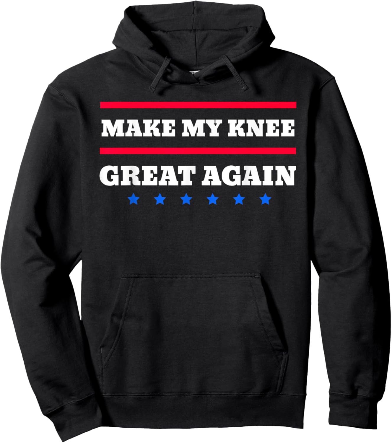Make My Knee Great Again Funny Broken Knee Recovery Hoodie - Hoodie | Black