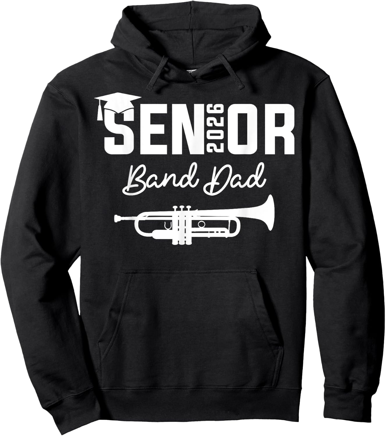 Senior Band Dad 2026 Marching Band Class Of 2026 Trumpet Hoodie - Hoodie | Black