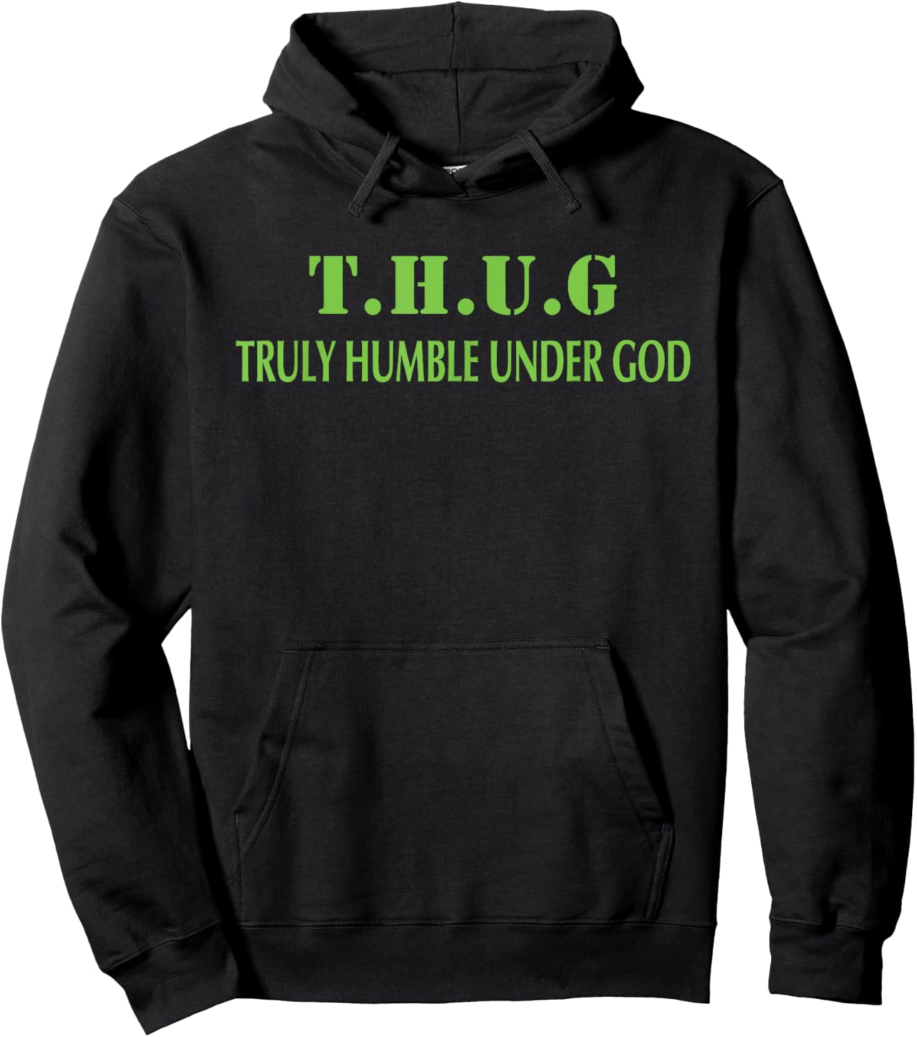 T.H.U.G. Truly Humble Under God Hoodie - Hoodie | Black