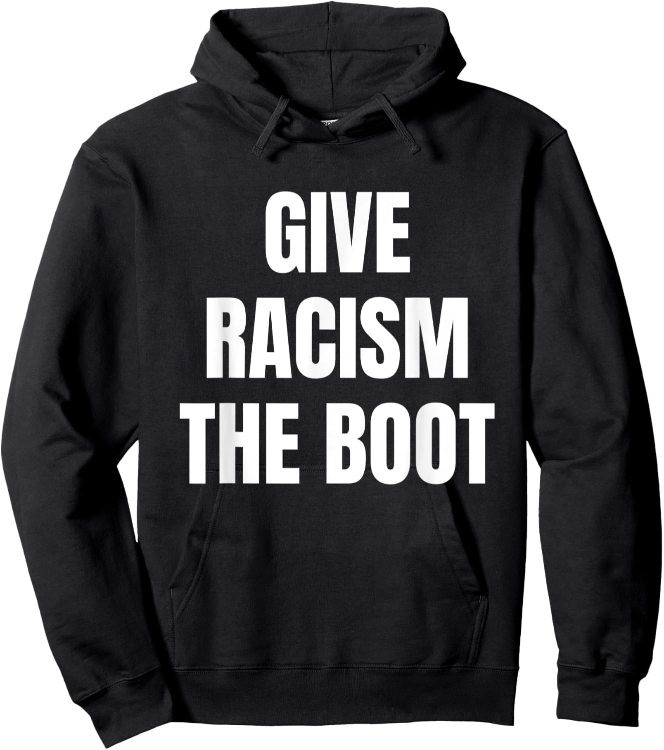 Give Racism The Boot Hoodie - Hoodie | Black