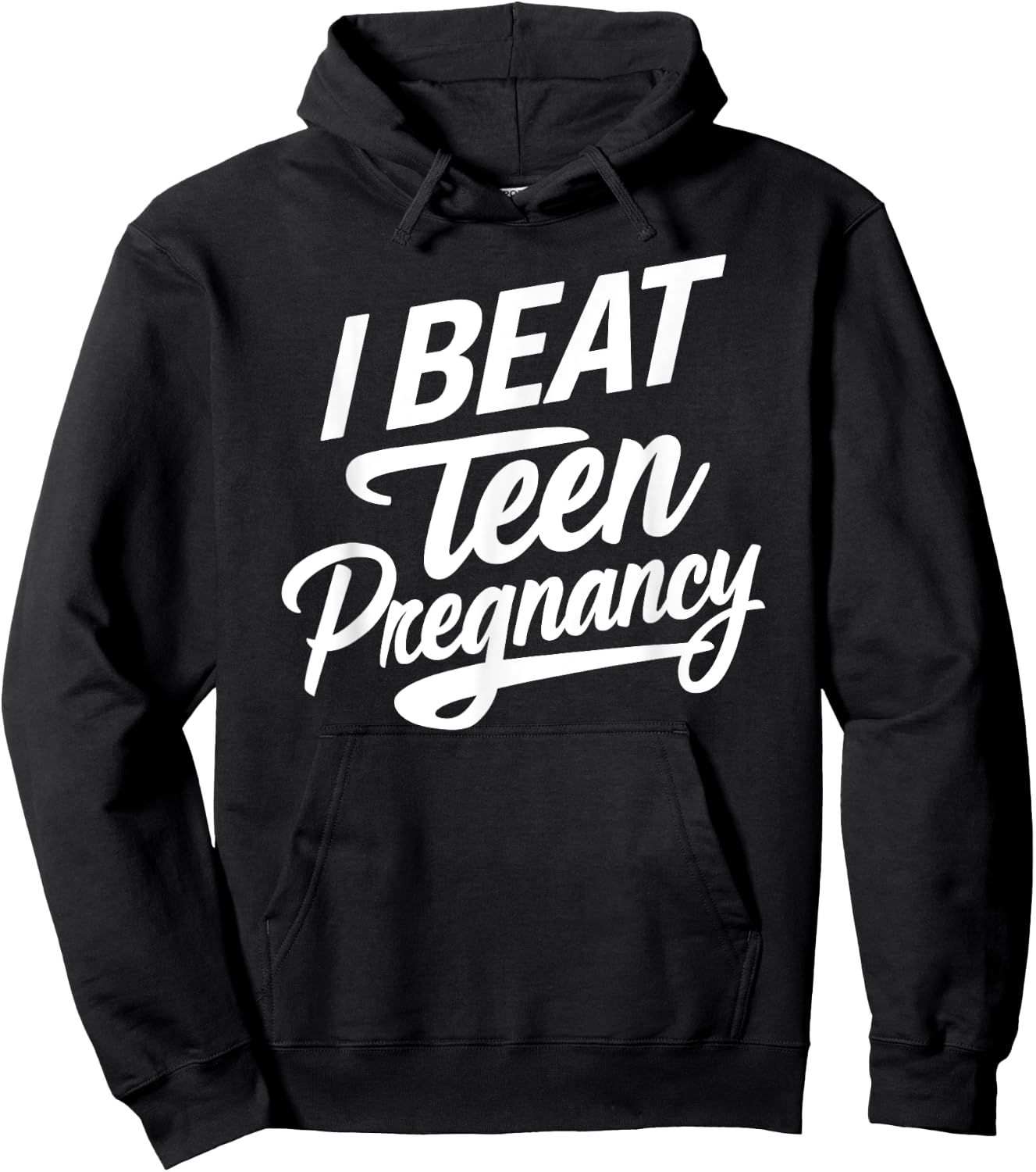 I Beat Teen Pregnancy Mother Mom Woman Pregnant Student Hoodie - Hoodie | Black