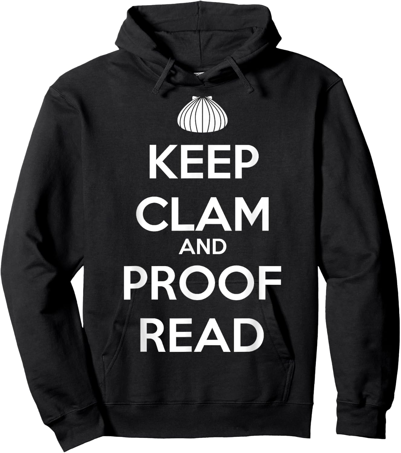 Keep Clam and Proofread Funny for Writers Hoodie - Hoodie | Black