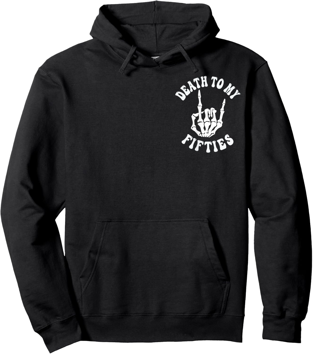 Death To My Fifties Funny R.I.P 50s, 60th Birthday Skeleton Hoodie - Hoodie | Black