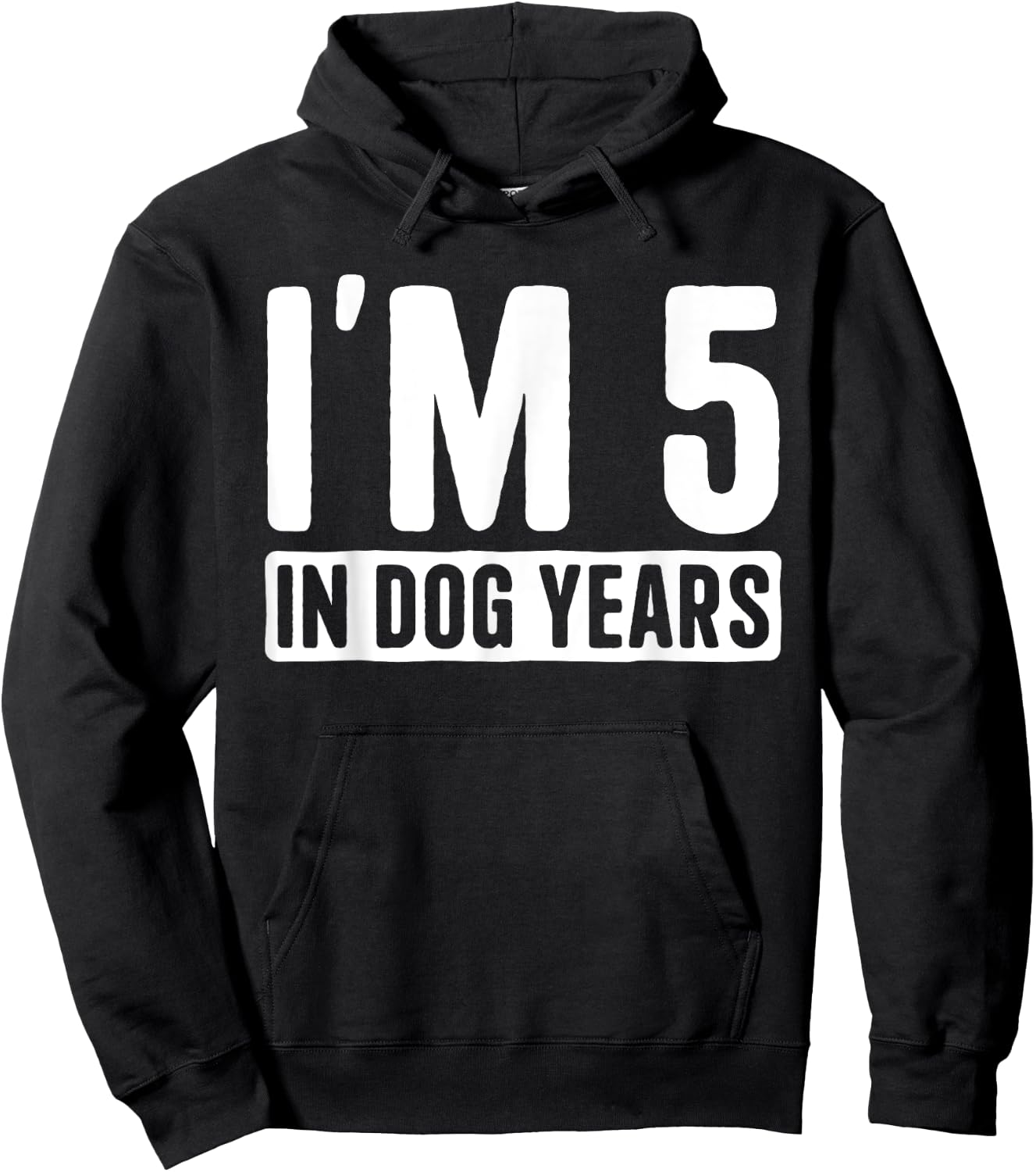 I'm 5 in Dog Years 35 Years Old Funny 35th Birthday Men Women Hoodie - Hoodie | Black