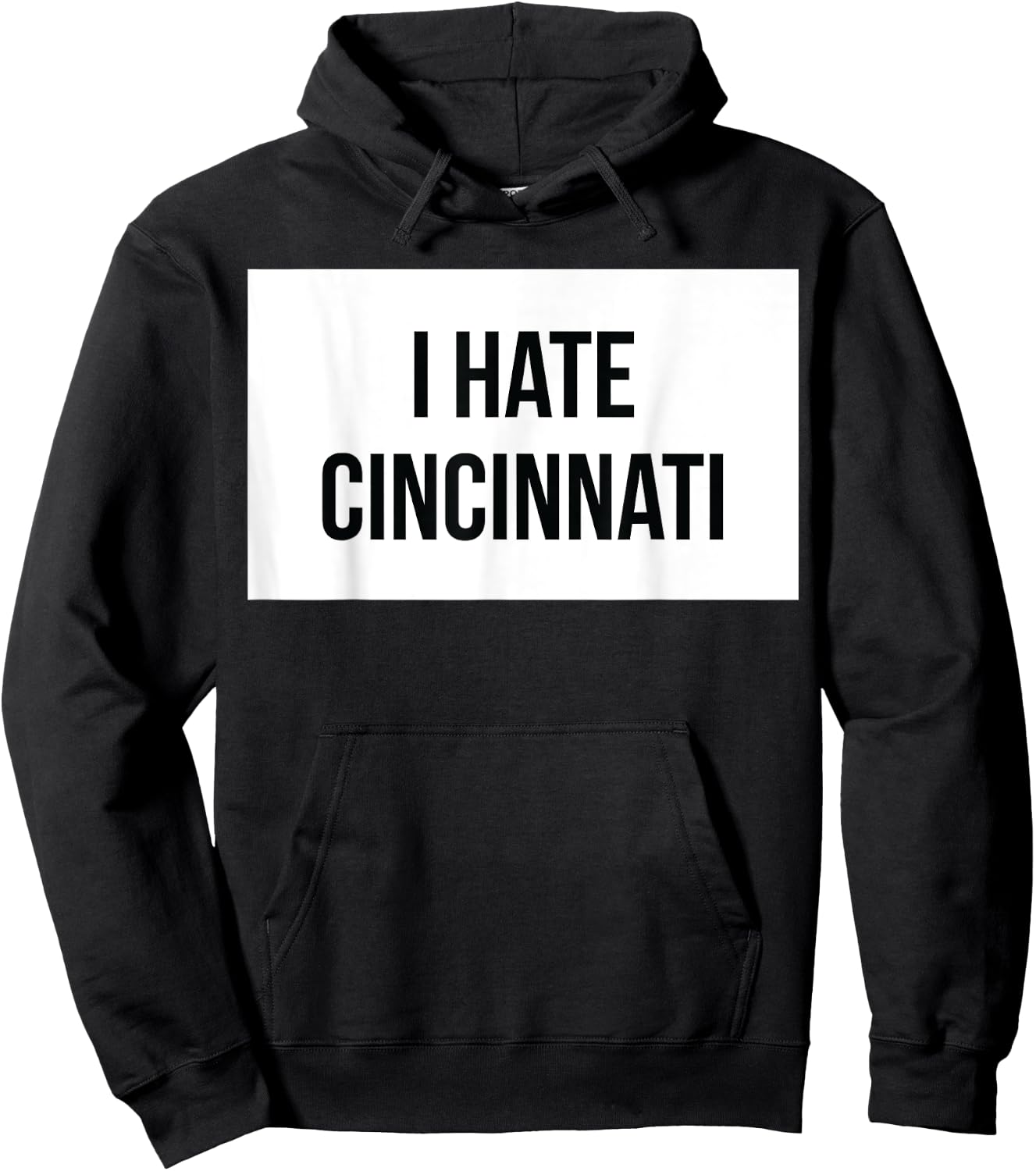 I Hate Cincinnati Hoodie - Hoodie | Black