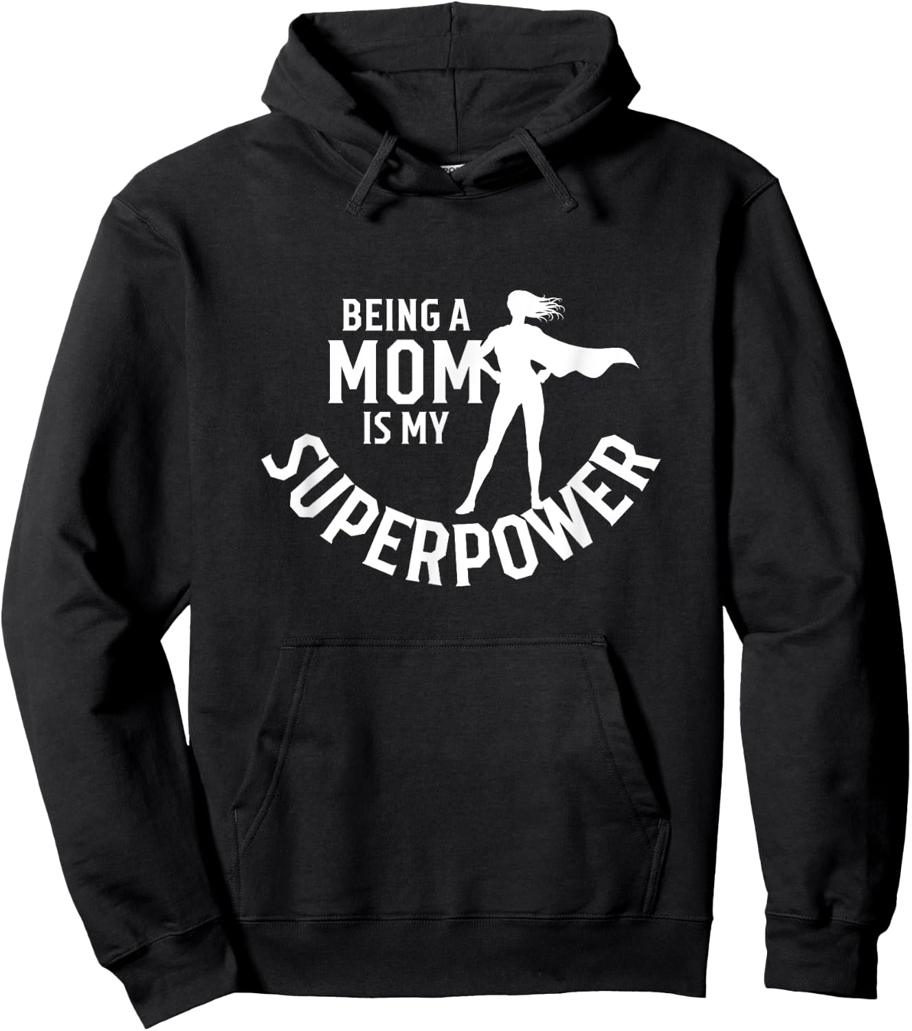 Being A Mom Is My Superpower White Letters Mother's Day Hoodie - Hoodie | Black