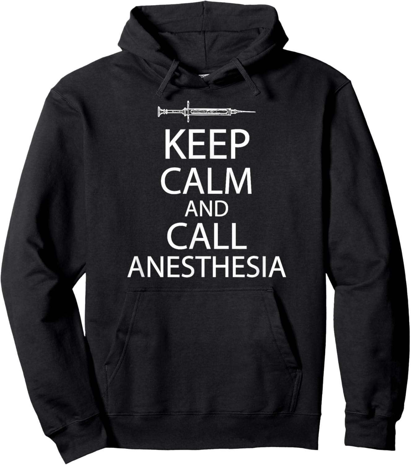 Keep Calm And Call Anesthesia Funn Hoodie - Hoodie | Black